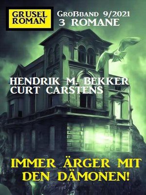 cover image of Immer Ärger mit den Dämonen! Gruselroman Großband 3 Romane 9/2021